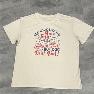 XXL women’s Fourth of July “makes me want a hot dog real bad” T-shirt
